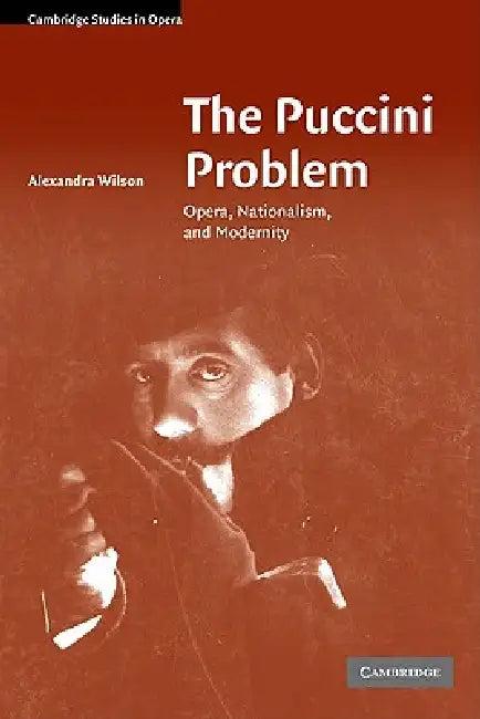 The Puccini Problem (English, Alexandra Wilson)