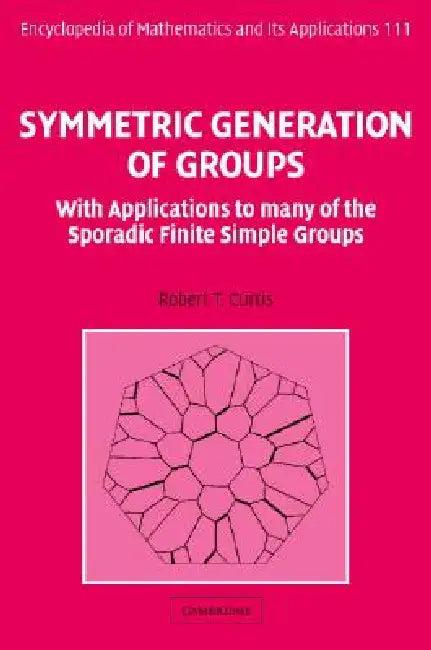 Symmetric Generation of Groups (English, Robert T. Curtis)