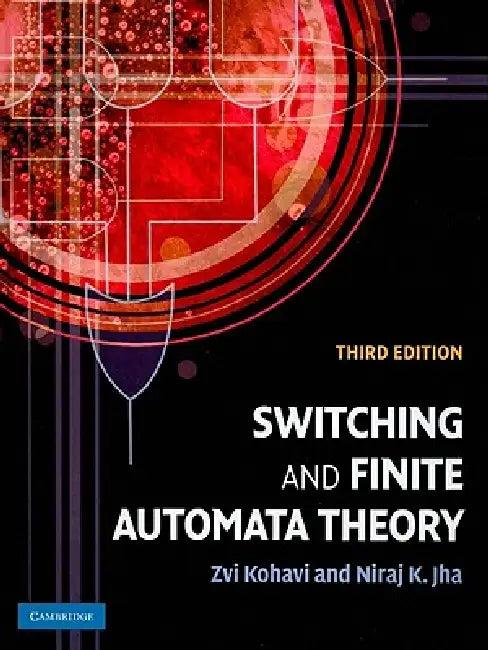 Switching and Finite Automata Theory (English, Zvi Kohavi | Niraj K. Jha)