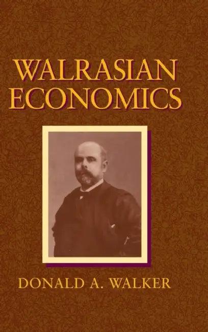Walrasian Economics (English, Donald A. Walker)