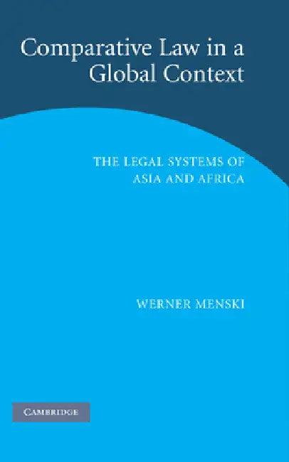 Comparative Law in a Global Context (English, Werner Menski)