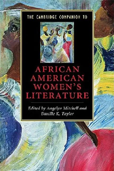 The Cambridge Companion to African American Women's Literature (English, Angelyn Mitchell | Danille K. Taylor)