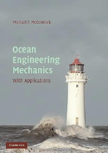 Ocean Engineering Mechanics (English, Michael E. McCormick)