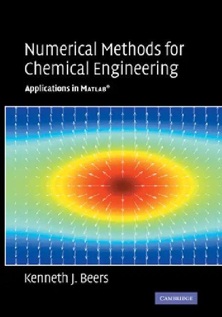 Numerical Methods for Chemical Engineering (English, Kenneth J. Beers)