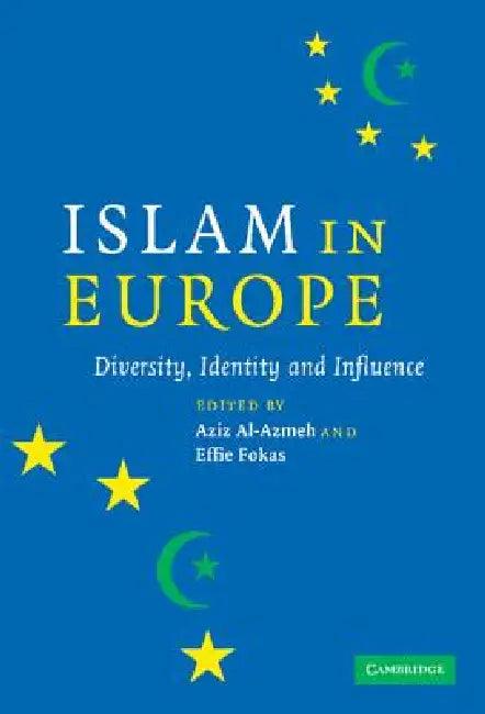 Islam in Europe (English, Aziz Al-Azmeh | Effie Fokas)
