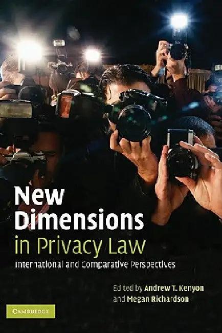 New Dimensions in Privacy Law (English, Andrew T. Kenyon | Megan Richardson)