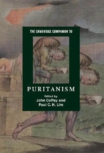 The Cambridge Companion to Puritanism (English, John Coffey | Paul C. H. Lim)