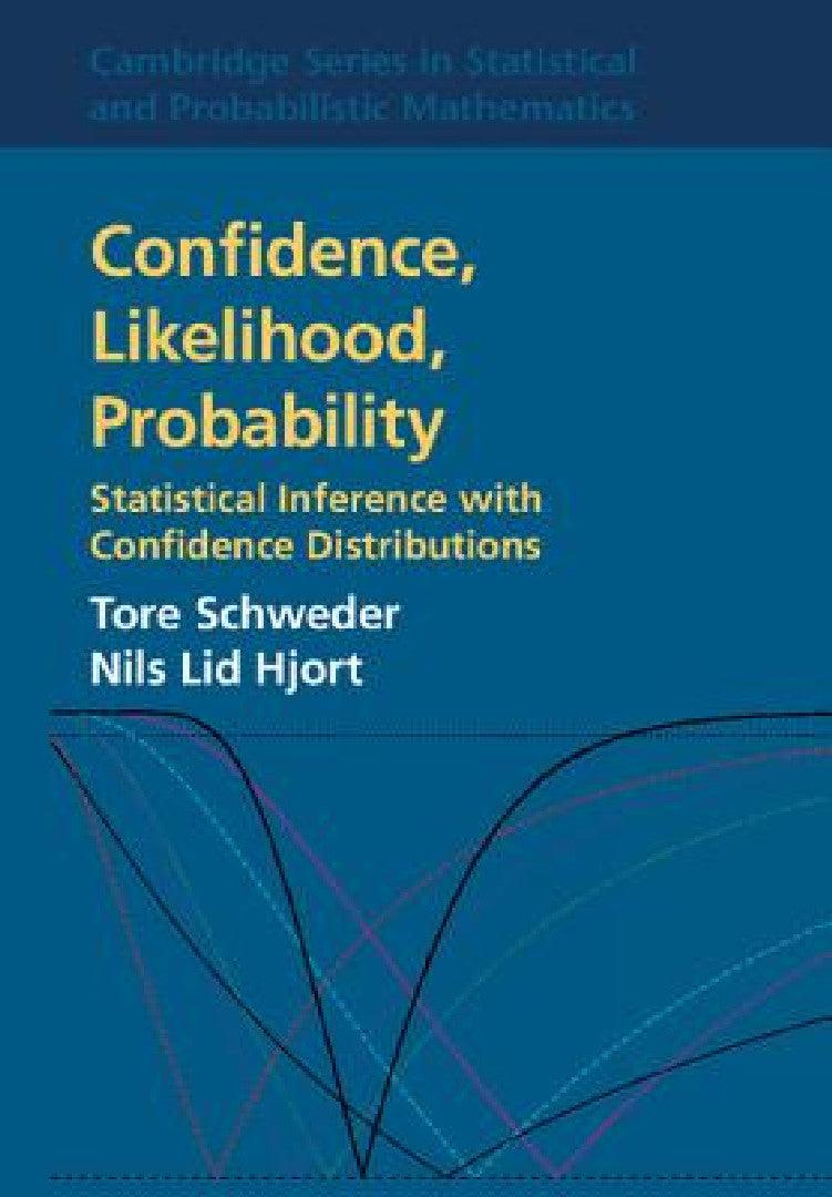 Confidence, Likelihood, Probability (English, Tore Schweder | Nils Lid Hjort)
