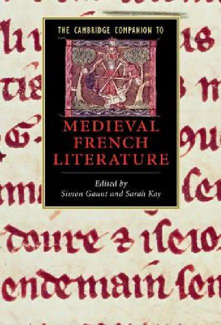 The Cambridge Companion to Medieval French Literature (English, Simon Gaunt | Sarah Kay)