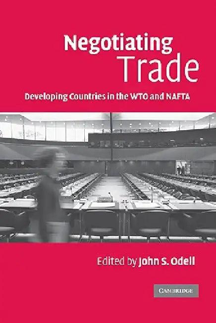 Negotiating Trade (English, John S. Odell)