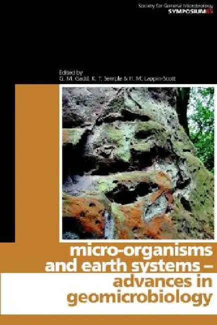 Micro-Organisms and Earth Systems (English, Geoff Gadd | Kirk Semple | Hilary Lappin-Scott)