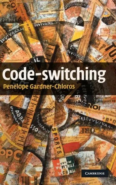 Code-switching (English, Penelope Gardner-Chloros)