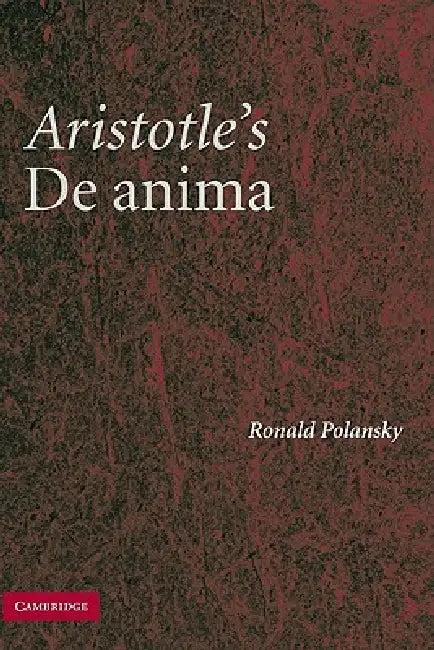 Aristotle's de Anima (English, Ronald Polansky)