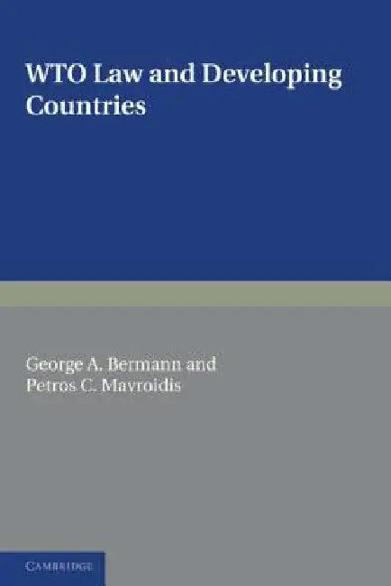 WTO Law and Developing Countries (English, George A. Bermann | Petros C. Mavroidis)