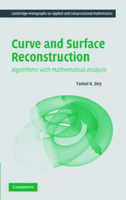 Curve and Surface Reconstruction (English, Tamal K. Dey)