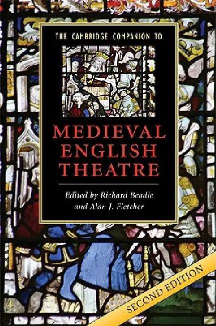 The Cambridge Companion to Medieval English Theatre (English, Richard Beadle | Alan J. Fletcher)