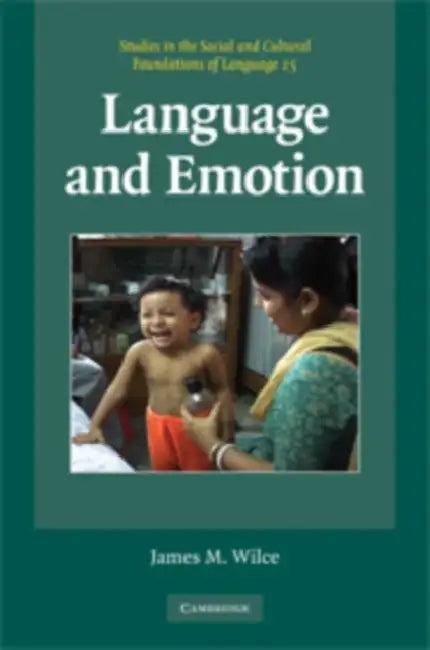 Language and Emotion (English, James M. Wilce)