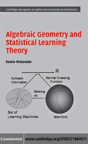 Algebraic Geometry and Statistical Learning Theory (English, Sumio Watanabe)