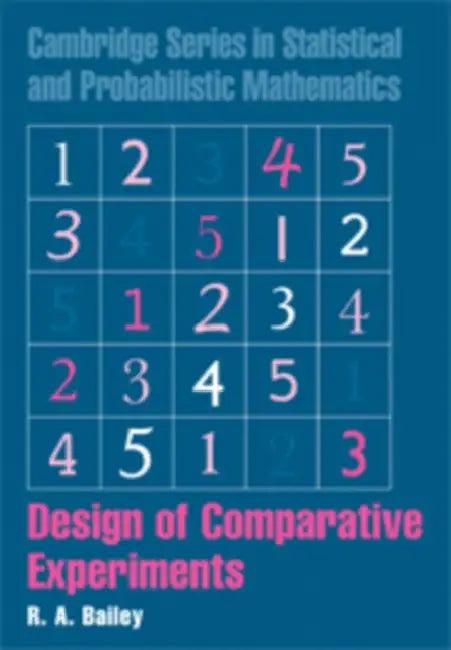 Design of Comparative Experiments (English, R. A. Bailey)