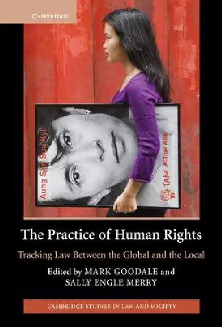The Practice of Human Rights (English, Mark Goodale | Sally Engle Merry)