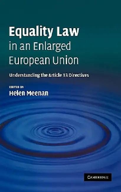 Equality Law in an Enlarged European Union (English, Helen Meenan)