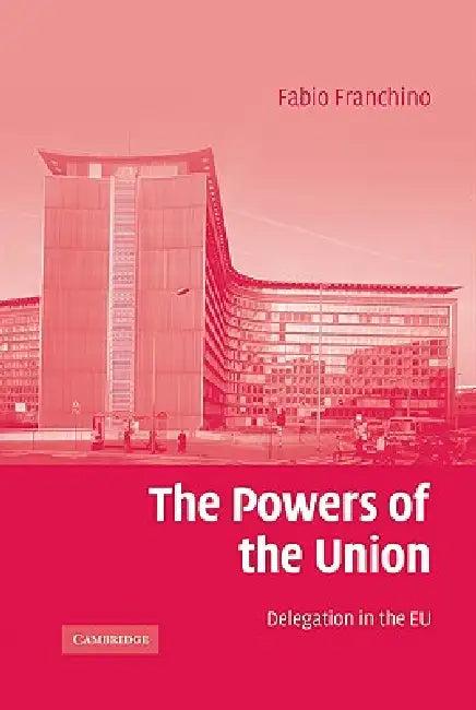 The Powers of the Union (English, Fabio Franchino)