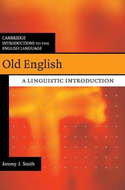 Old English (English, Jeremy J. Smith)