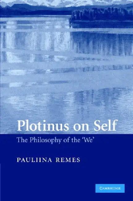 Plotinus on Self (English, Pauliina Remes)