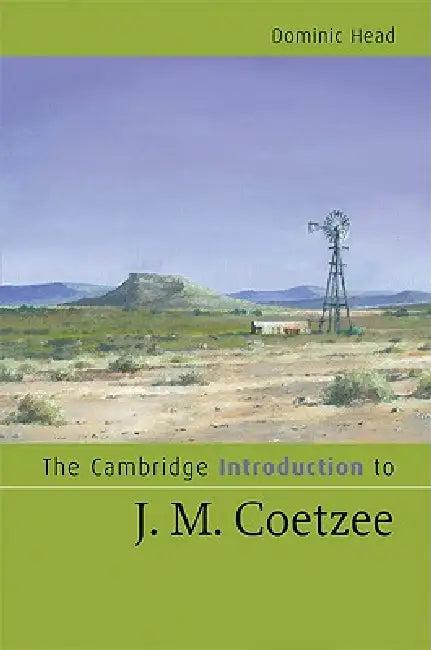 The Cambridge Introduction to J. M. Coetzee (English, Dominic Head)