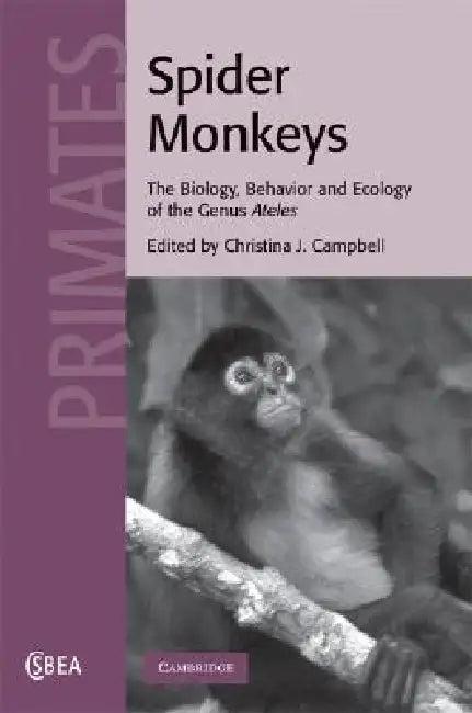 Spider Monkeys (English, Christina J. Campbell)