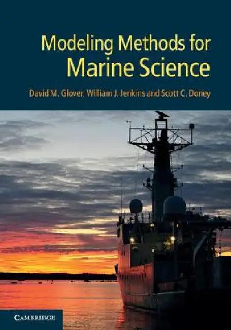 Modeling Methods for Marine Science (English, David M. Glover | William J. Jenkins | Scott C. Doney)