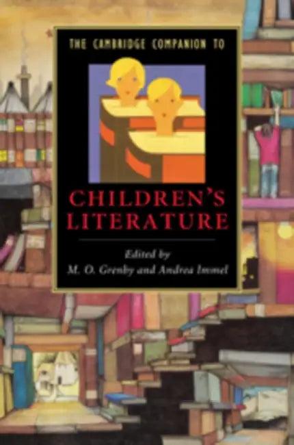 The Cambridge Companion to Children's Literature (English, M. O. Grenby | Andrea Immel)