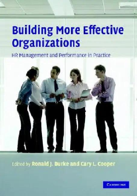 Building More Effective Organizations (English, Ronald J. Burke | Cary L. Cooper)