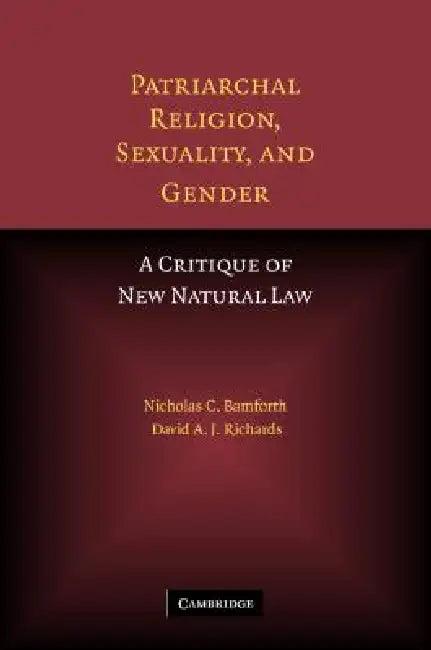 Patriarchal Religion, Sexuality, and Gender (English, Nicholas Bamforth | David A. J. Richards)
