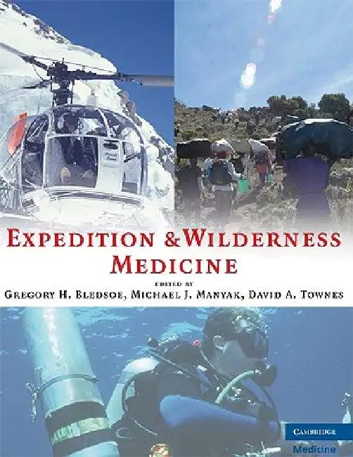 Expedition and Wilderness Medicine (English, Gregory H. Bledsoe | Michael J. Manyak | David A. Townes)