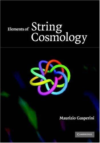 Elements of String Cosmology (English, Maurizio Gasperini)