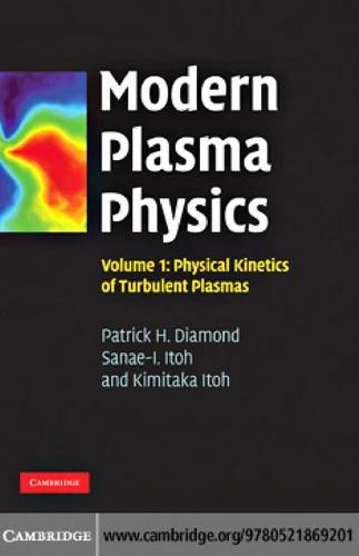 Modern Plasma Physics (English, Patrick H. Diamond | Sanae-I Itoh | Kimitaka Itoh)