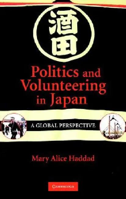 Politics and Volunteering in Japan (English, Mary Alice Haddad)