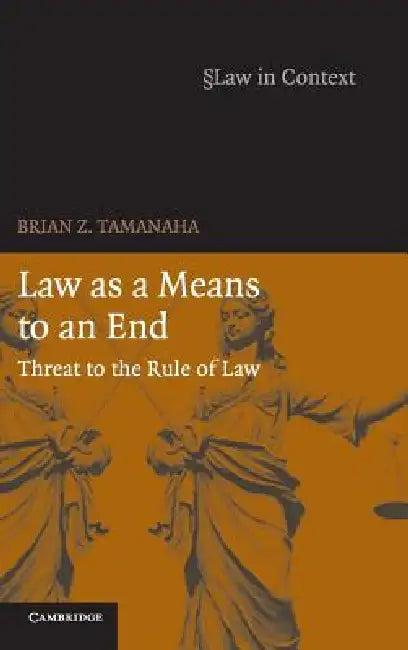 Law as a Means to an End (English, Brian Z. Tamanaha)
