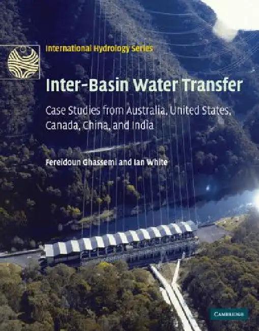 Inter-Basin Water Transfer (English, Fereidoun Ghassemi | Ian White)