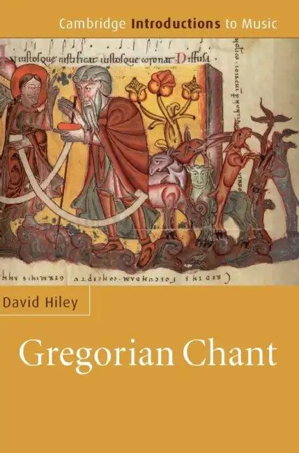 Gregorian Chant (English, David Hiley)