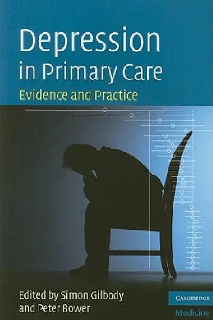 Depression in Primary Care (English, Simon Gilbody | Peter Bower)
