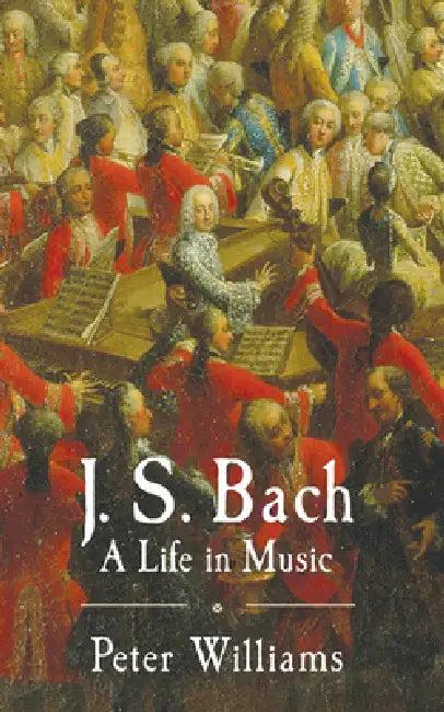 J.S. Bach (English, Peter Williams)