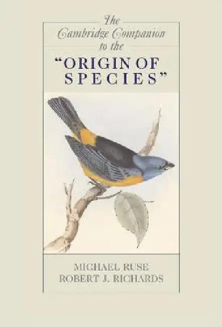 The Cambridge Companion to the 'Origin of Species' (English, Michael Ruse | Robert J. Richards)