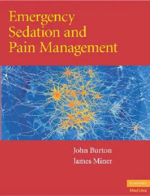 Emergency Sedation and Pain Management (English, John H. Burton | James Miner)