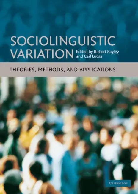 Sociolinguistic Variation (English, Robert Bayley | Ceil Lucas)