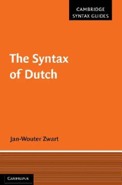 The Syntax of Dutch (English, Jan-Wouter Zwart)