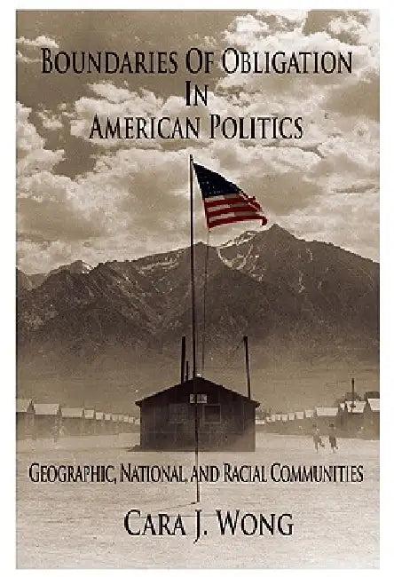 Boundaries of Obligation in American Politics (English, Cara J. Wong)
