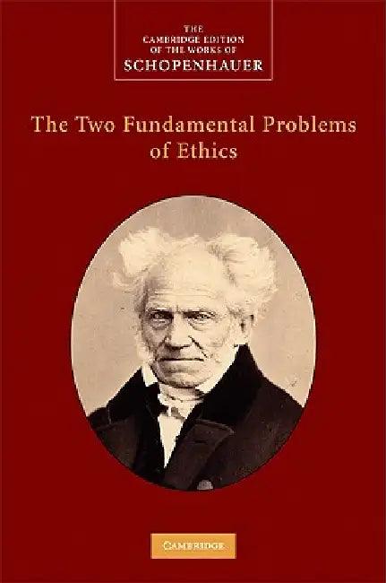 The Two Fundamental Problems of Ethics (English, Arthur Schopenhauer | Christopher Janaway)