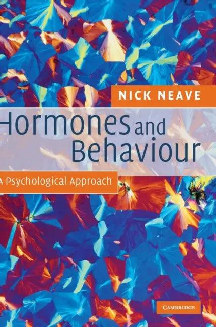 Hormones and Behaviour (English, Nick Neave)